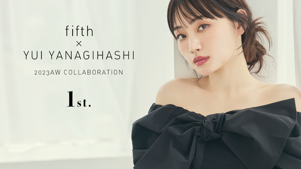 fifth×柳橋唯2023秋冬コラボアイテム第1弾が本日発売！